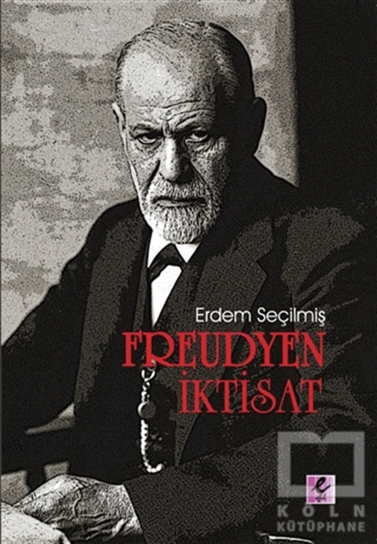 Erdem SeçilmişDiğerFreudyen İktisat