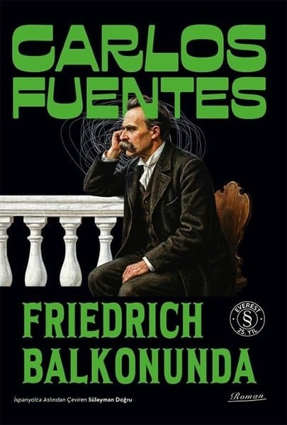 Carlos FuentesDünya RomanFriedrich Balkonunda