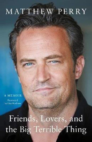 Matthew PerryBiography (History)Friends Lovers and the Big Terrible Thing