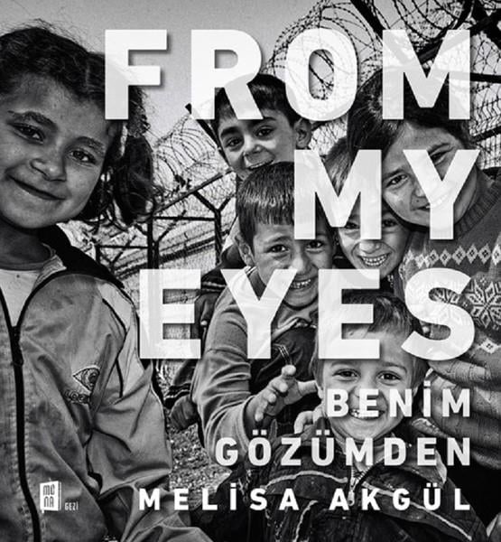 Melisa AkgülGezi Rehberi KitaplarıFrom My Eyes-Benim Gözümden