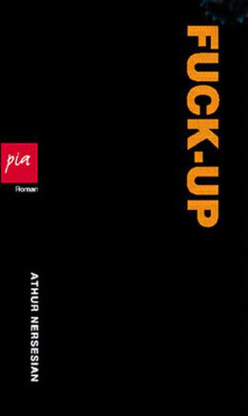 Arthur NersesianDünya RomanFuck-Up