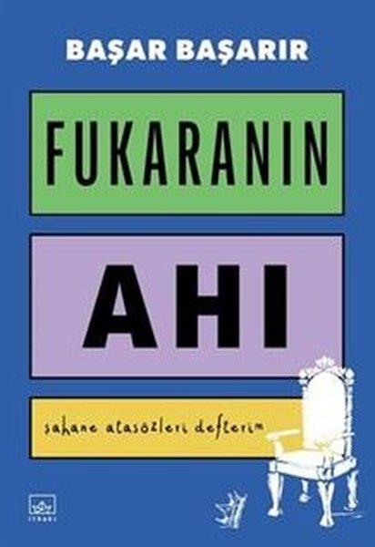 Başar BaşarırDeneme KitaplarıFukaranın Ahı - Şahane Atasözleri Defterim