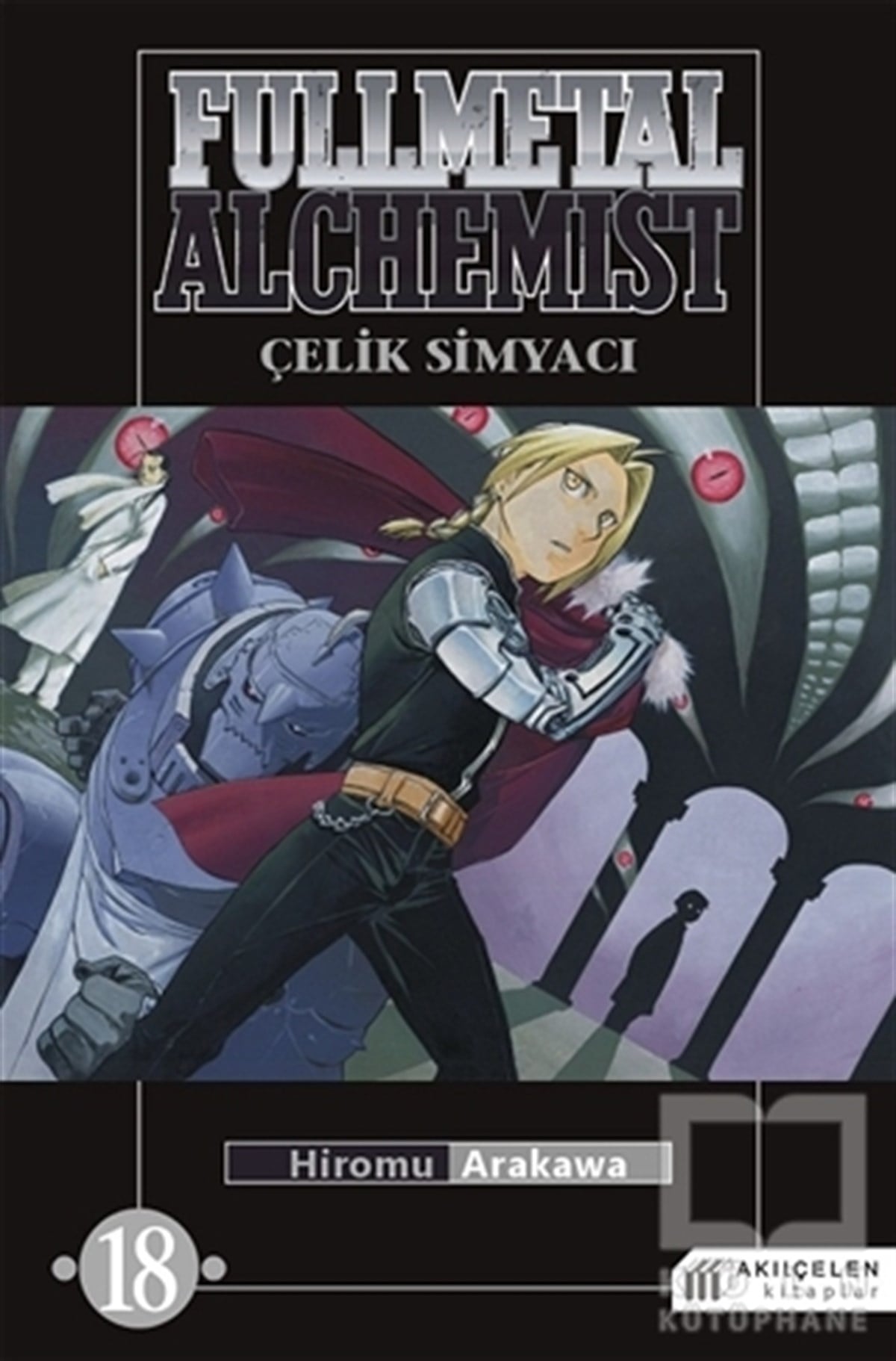 Hiromu ArakawaÇizgi RomanFullmetal Alchemist - Çelik Simyacı 18