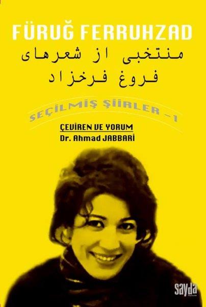 Ahmad JabbariTürk ŞiiriFüruğ Ferruhzad - Seçilmiş Şiirler 1