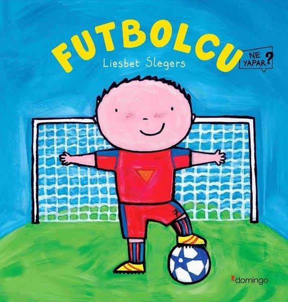 Liesbet SlegersEgitim Etkinlik KitaplariFutbolcu Ne Yapar?