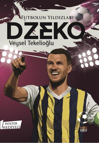 Veysel TekelioğluÇocuk Gençlik RomanlarıFutbolun Yıldızları: Dzeko - Poster Hediyeli