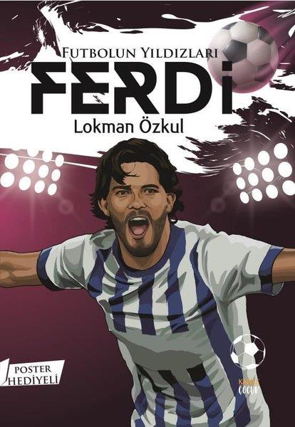 Lokman ÖzkulÇocuk Gençlik RomanlarıFutbolun Yıldızları: Ferdi - Poster Hediyeli