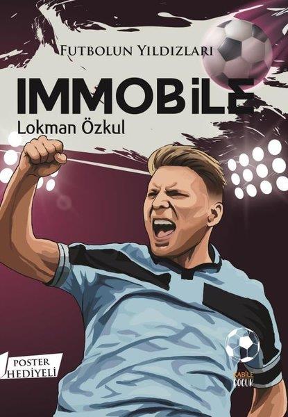 Lokman ÖzkulÇocuk Gençlik RomanlarıFutbolun Yıldızları: Immobile - Poster Hediyeli