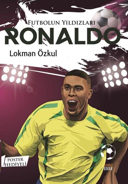 Lokman ÖzkulÇocuk Gençlik RomanlarıFutbolun Yıldızları: Ronaldo - Poster Hediyeli