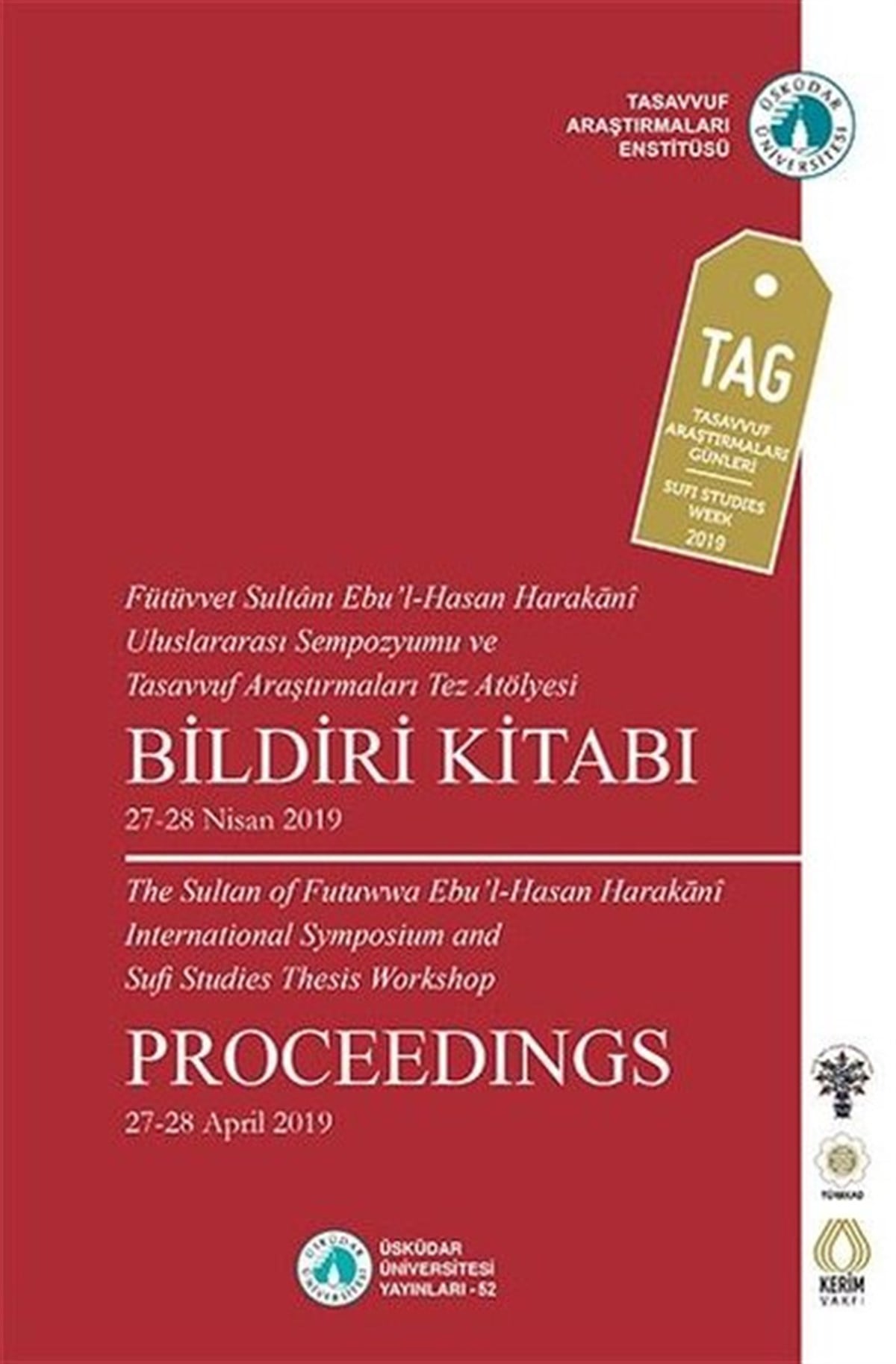 KolektifMystic BücherFütüvvet Sultanı Ebu'l-Hasan Harakani Uluslararası Sempozyumu ve Tasavvuf Araştırmaları Tez Atölyesi