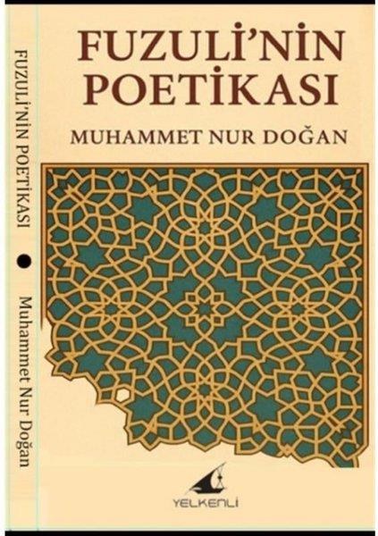 Muhammet Nur DoğanKritik & Theorie & AnalyseFuzuli'nin Poetikası