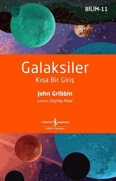 John GribbinPopüler Bilim KitaplarıGalaksiler: Kısa Bir Giriş - Bilim 11