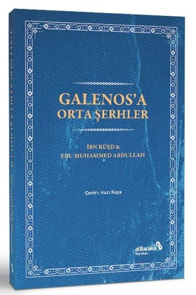 Ebu Muhammed Abdullah el-HanbeBilim Tarihi KitaplarıGalenos'a Orta Şerhler