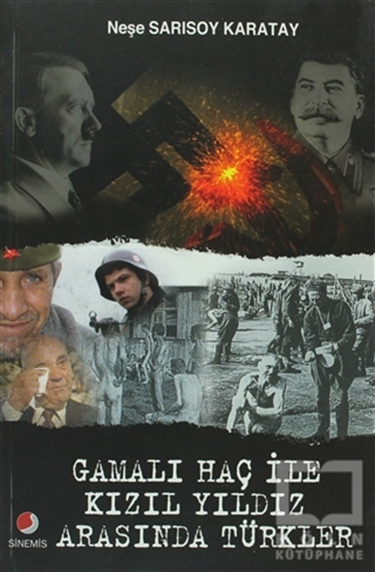 Gamalı Haç İle Kızıl Yıldız Arasında Türkler