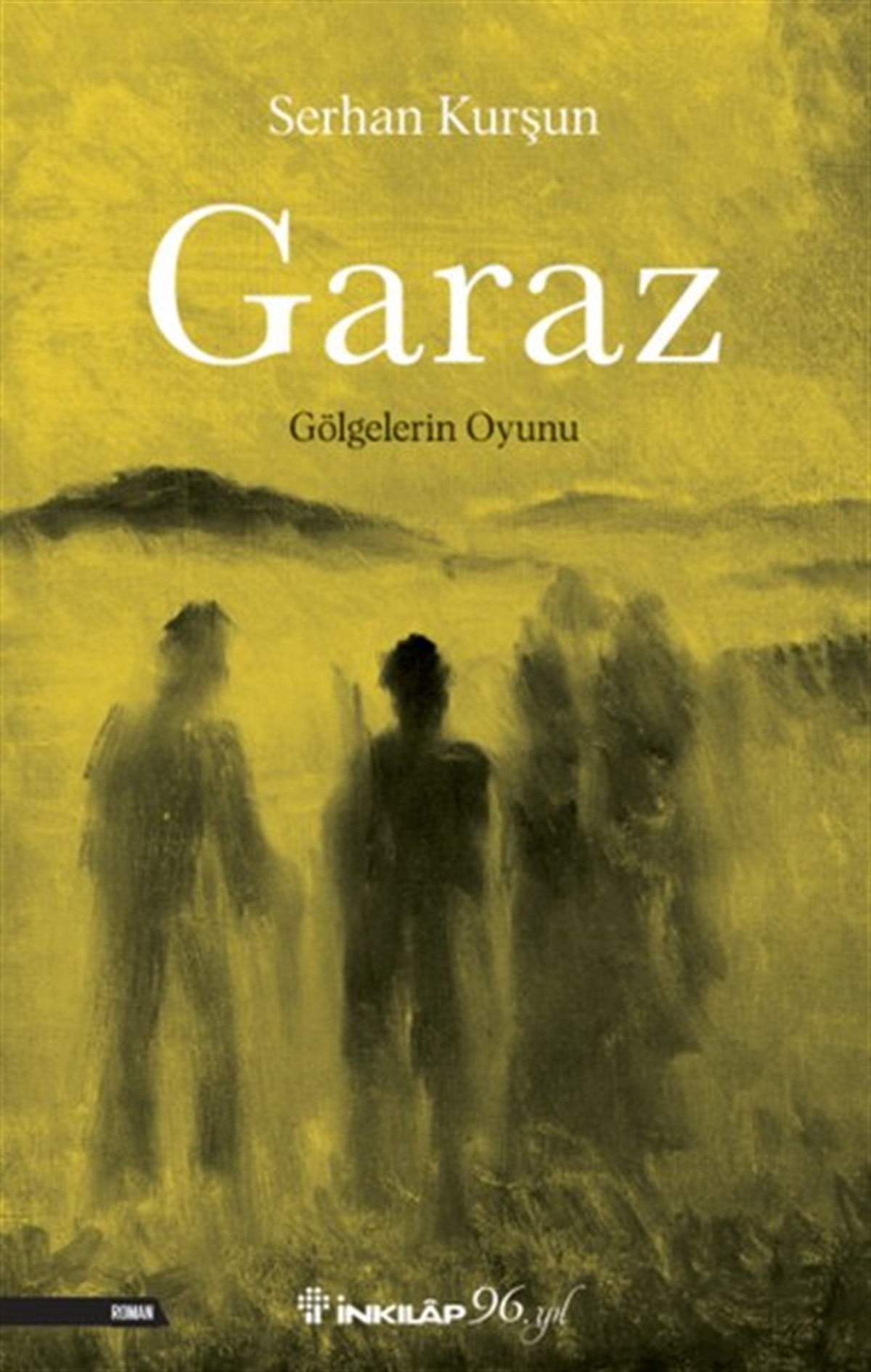 Serhan KurşunTürkiye RomanGaraz