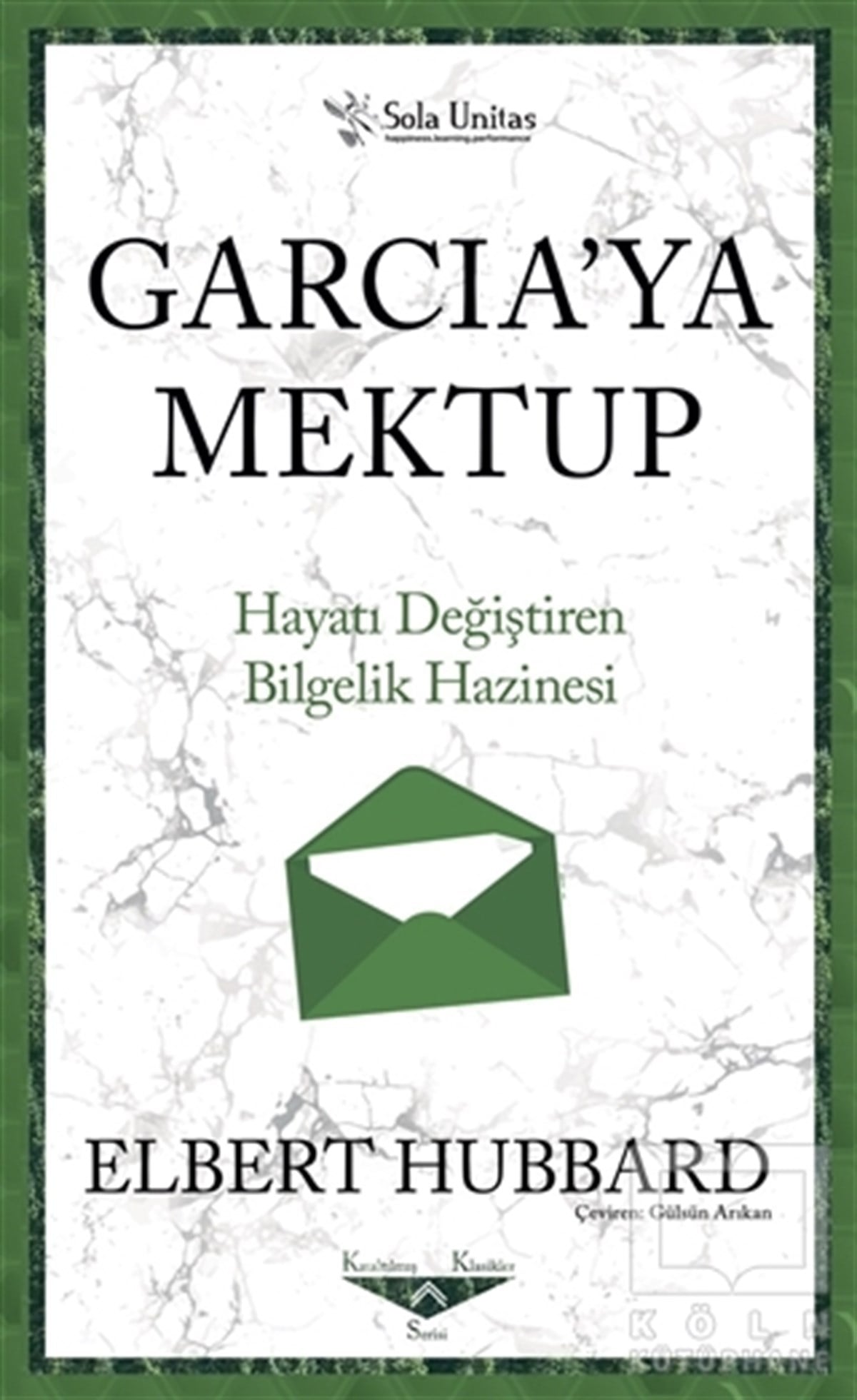 Garcia'ya Mektup - Hayatı Değiştiren Bilgelik Hazinesi