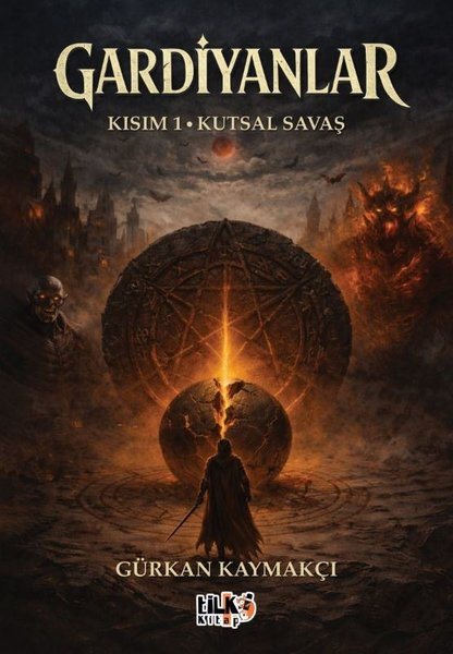 Gürkan KaymakçıTürk RomaniGardiyanlar: Kısım 1 - Kutsal Savaş
