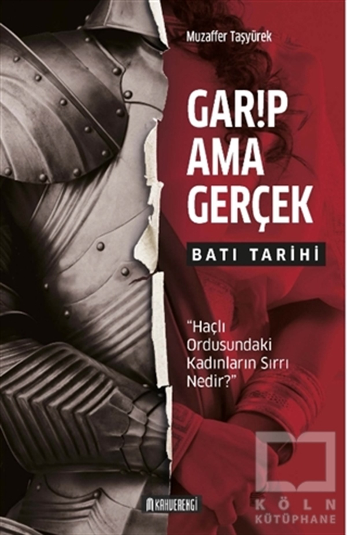 Garip Ama Gerçek - Batı Tarihi