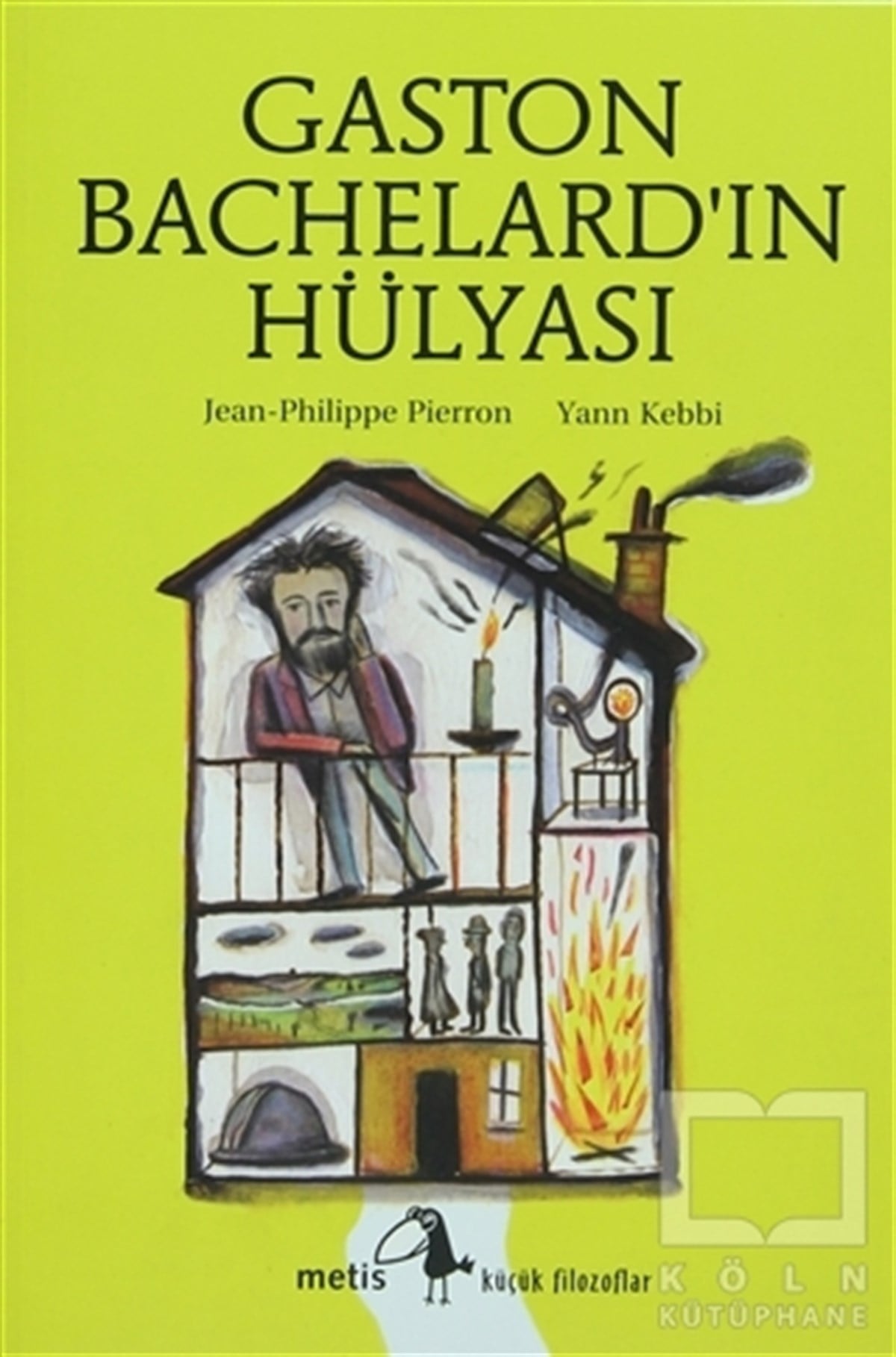 Gaston Bachelard’ın Hülyası