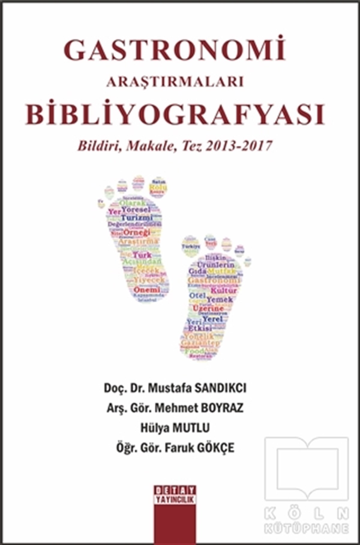 Gastronomi Araştırmaları Bibliyografyası