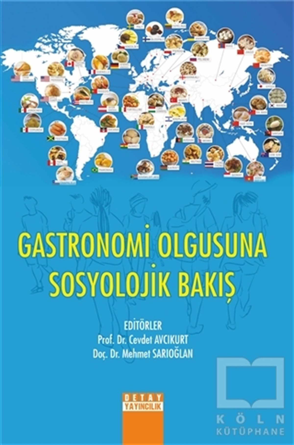 Cevdet AvcıkurtDiğerGastronomi Olgusuna Sosyolojik Bakış