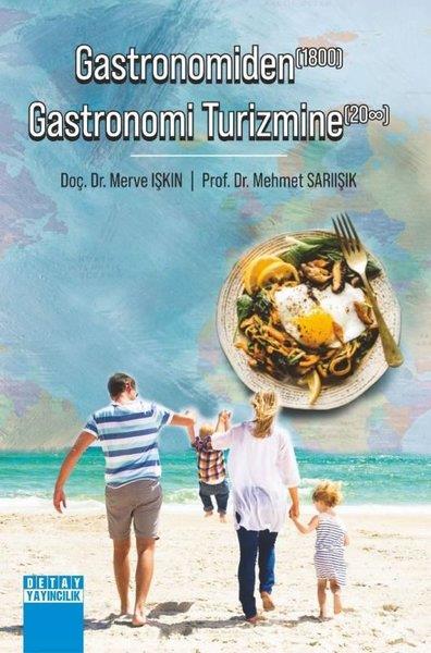 Mehmet SarıışıkDigerGastronomiden Gastronomi Turizmine