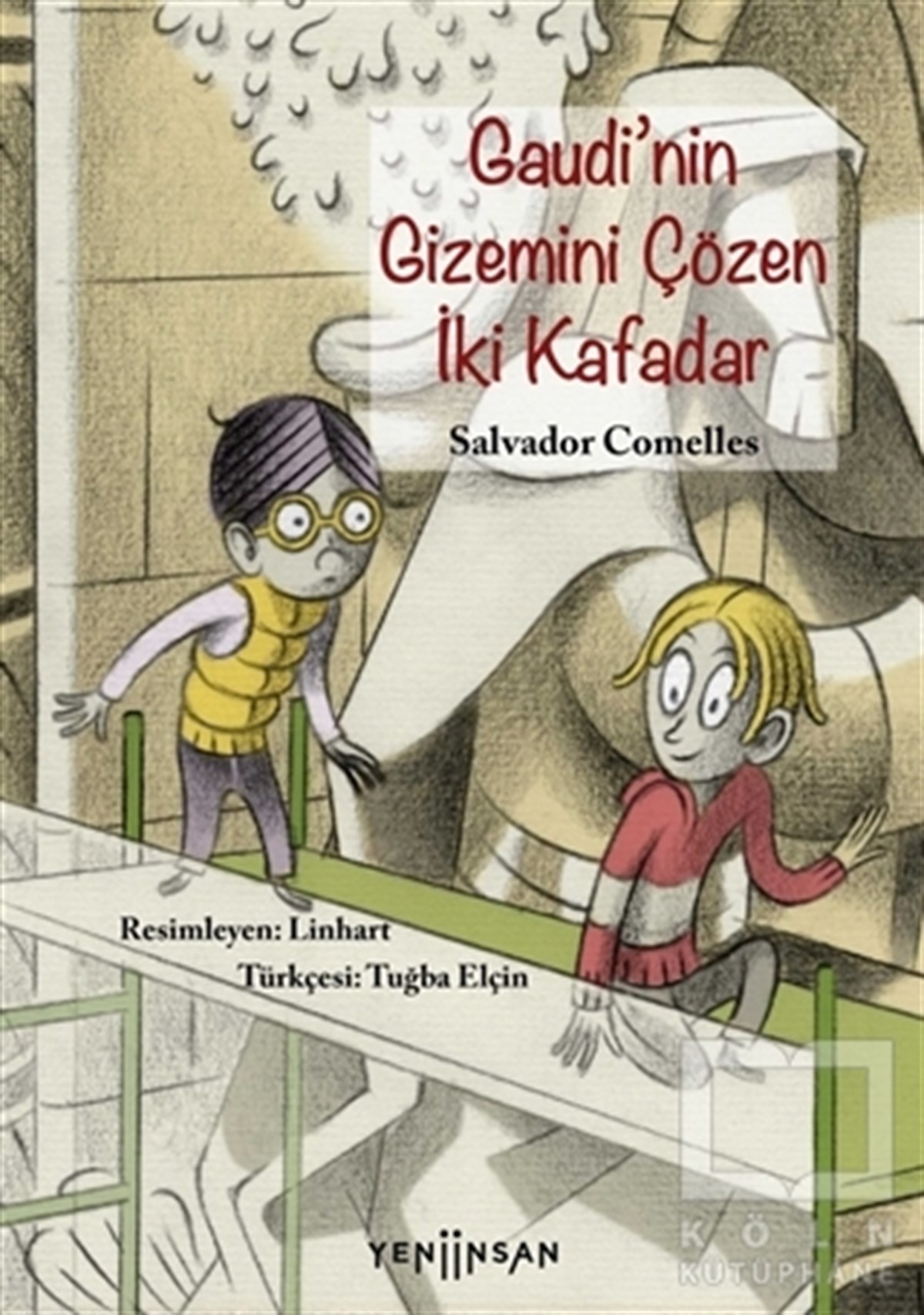 Salvador ComellesKindergeschichtenGaudi’nin Gizemini Çözen İki Kafadar