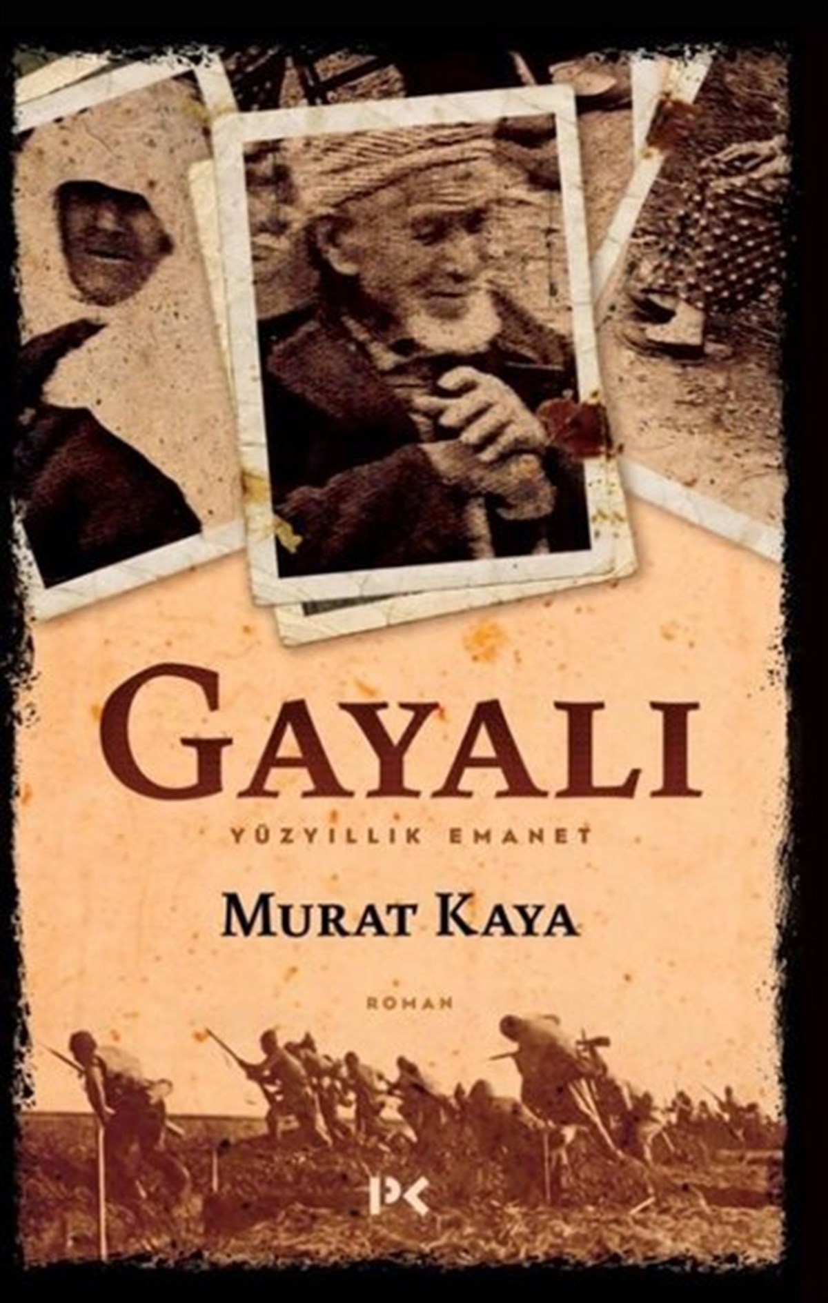 Murat KayaTürkiye RomanGayalı - Yüzyıllık Emanet