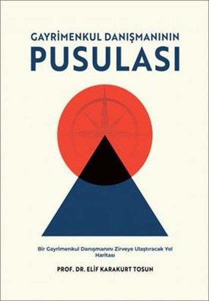 Elif Karakurt TosunEğitimGayrimenkul Danışmanının Pusulası