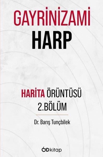 Barış TunçbilekTürk RomaniGayrinizami Harp - Örüntü Haritası 2. Bölüm
