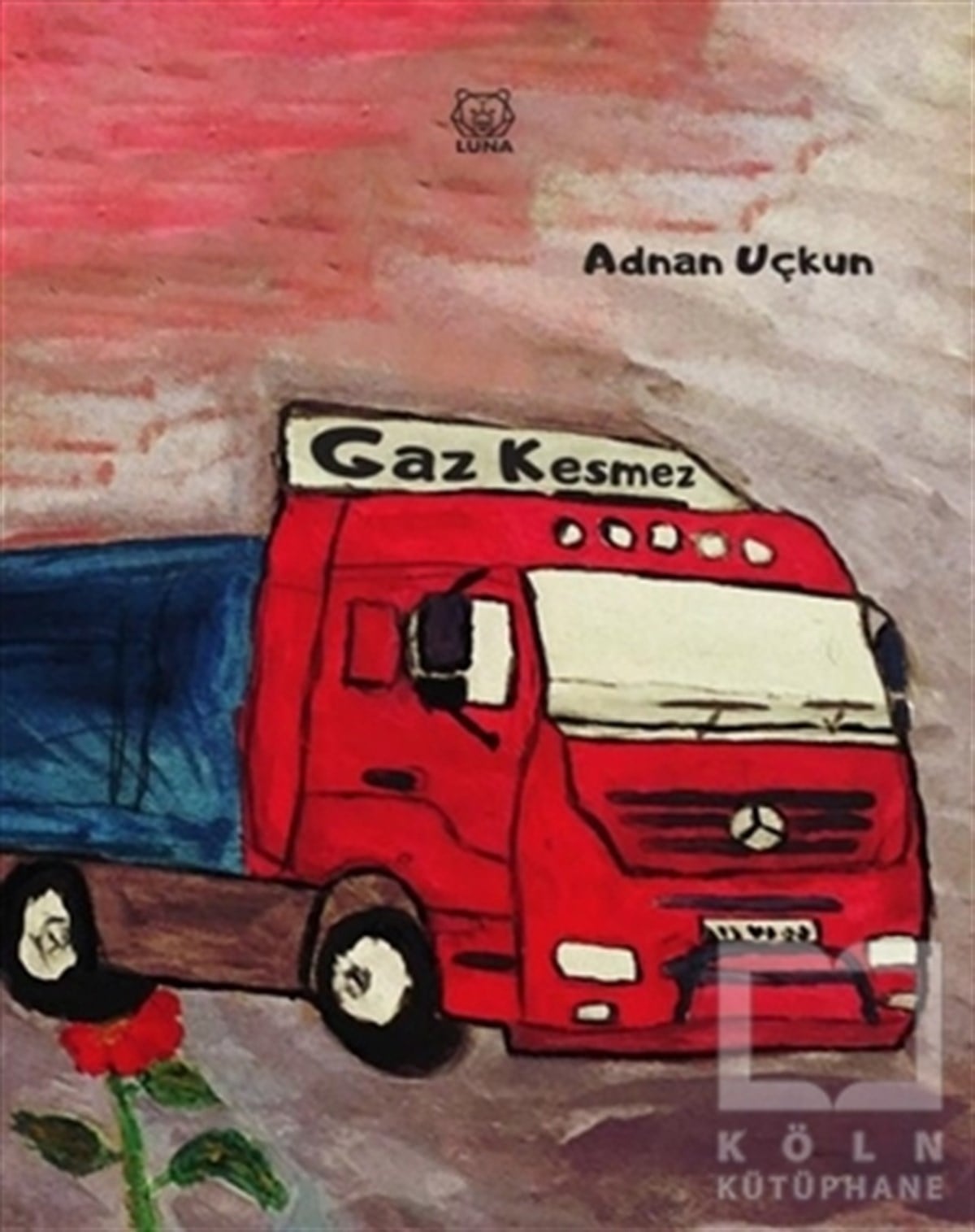 Adnan UçkunHikaye (Öykü) KitaplarıGaz Kesmez
