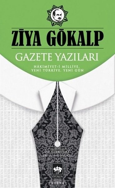 Ziya GökalpTürkische Politik & PolitikbücherGazete Yazıları - Hakimiyet-i Milliye Yeni Türkiye Yeni Gün