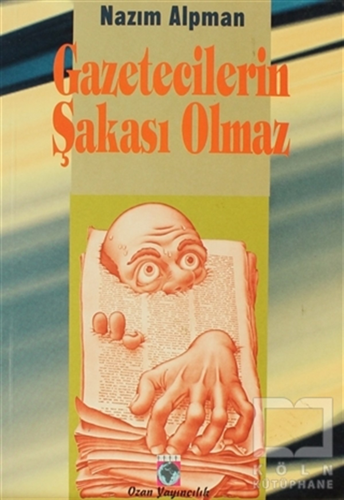 Gazetecilerin Şakası Olmaz
