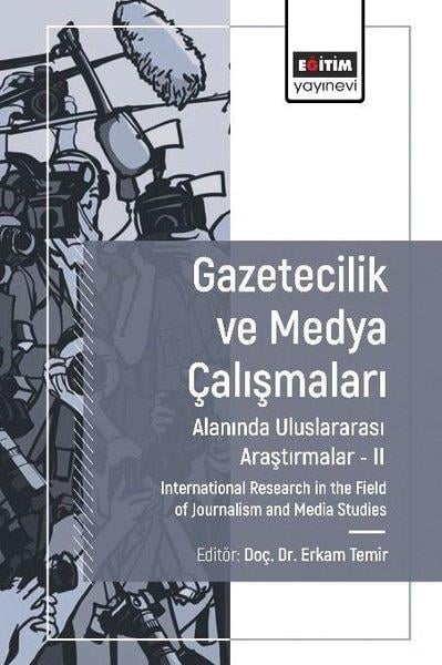 KolektifEğitimGazetecilik ve Medya Çalışmaları Alanında Uluslararası Araştırmalar 2