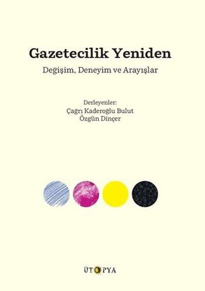 KolektifMedyaGazetecilik Yeniden - Değişim Deneyim ve Arayışlar