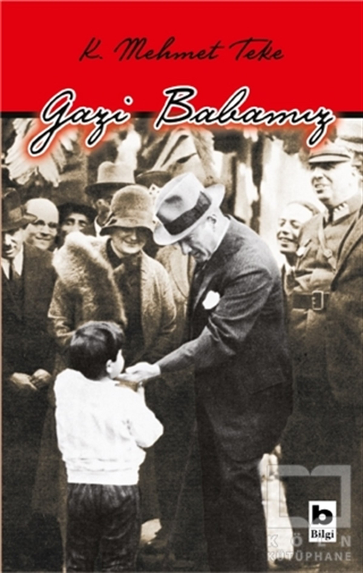 Kasım Mehmet TekeAraştırma - İncelemeGazi Babamız