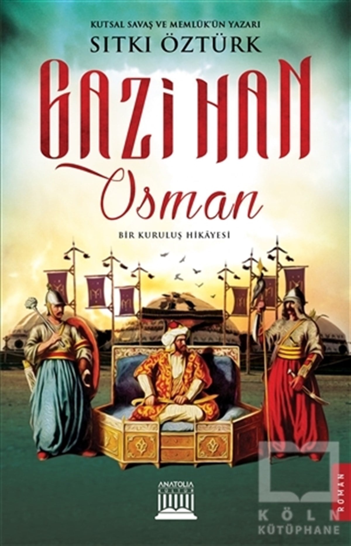 Sıtkı ÖztürkTarihi RomanlarGazi Han Osman