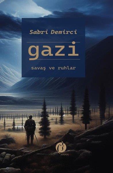 Sabri DemirciTürk RomaniGazi - Savaş ve Ruhlar