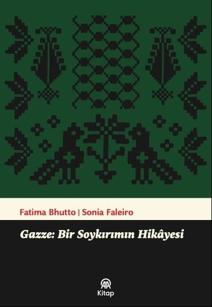 Fatima BhuttoDünya TarihiGazze: Bir Soykırımın Hikayesi