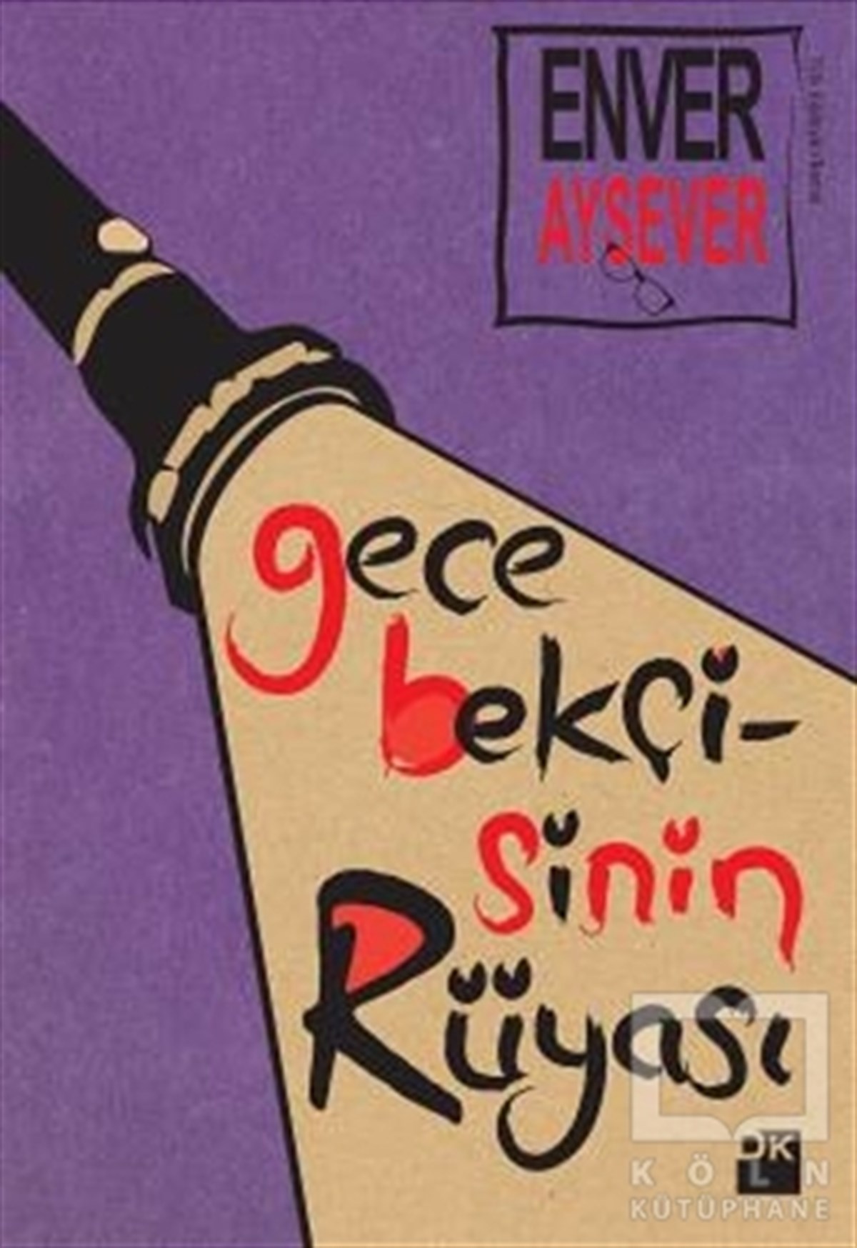 Enver AyseverRomanGece Bekçisinin Rüyası