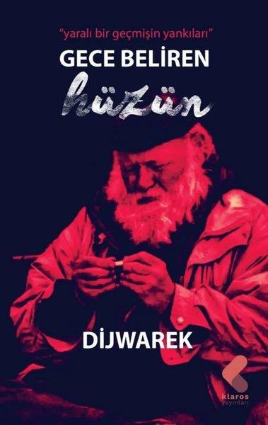 DijwarekTürk ŞiiriGece Beliren Hüzün - Yaralı Bir Geçmişin Yankıları