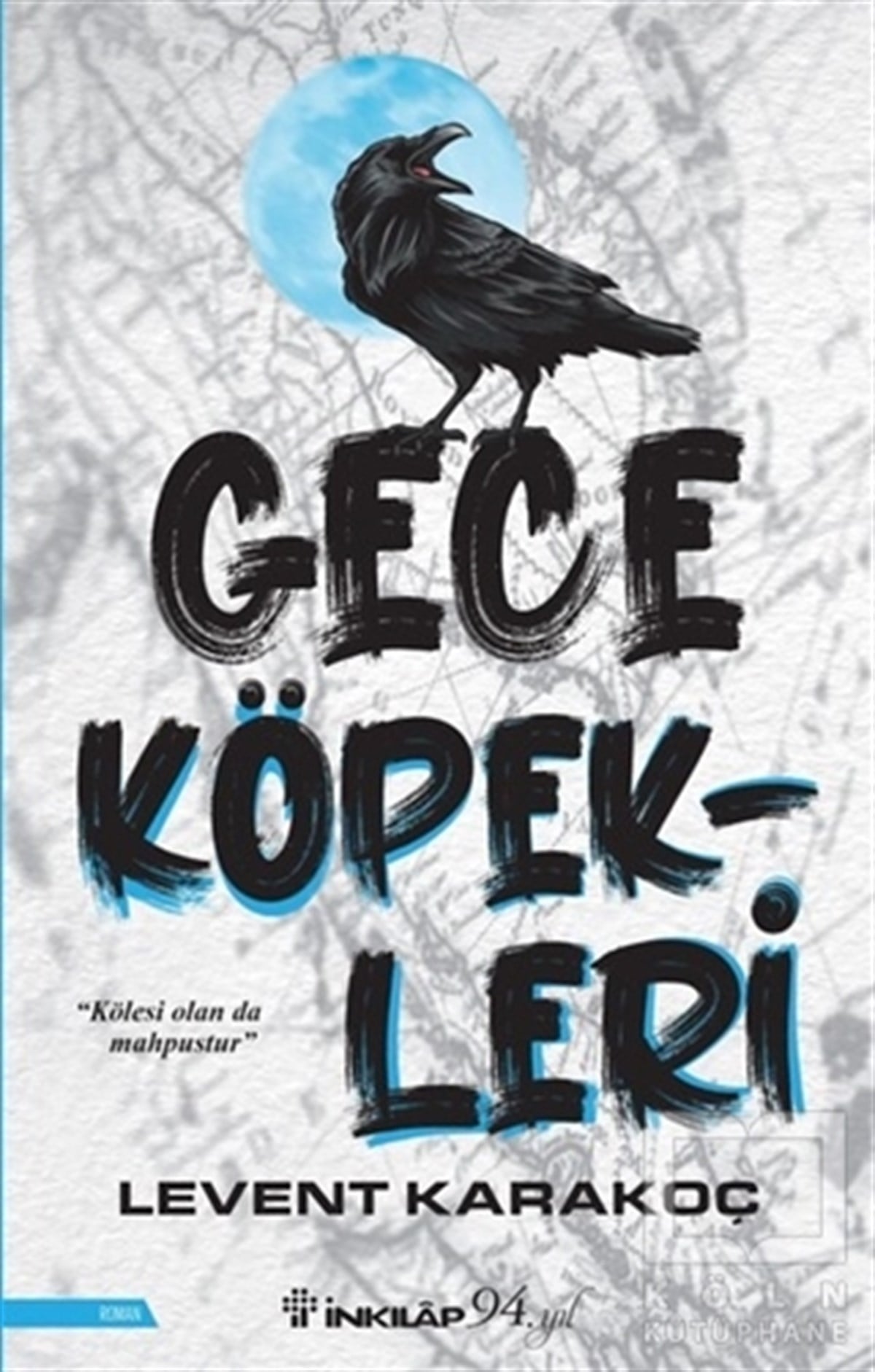Levent KarakoçTürkische RomaneGece Köpekleri