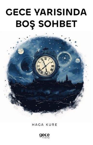 Haga KureDeneme KitaplarıGece Yarısında Boş Sohbet