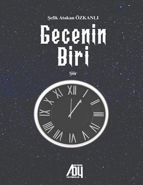 Şefik Atakan ÖzkanlıTürk ŞiiriGecenin Biri