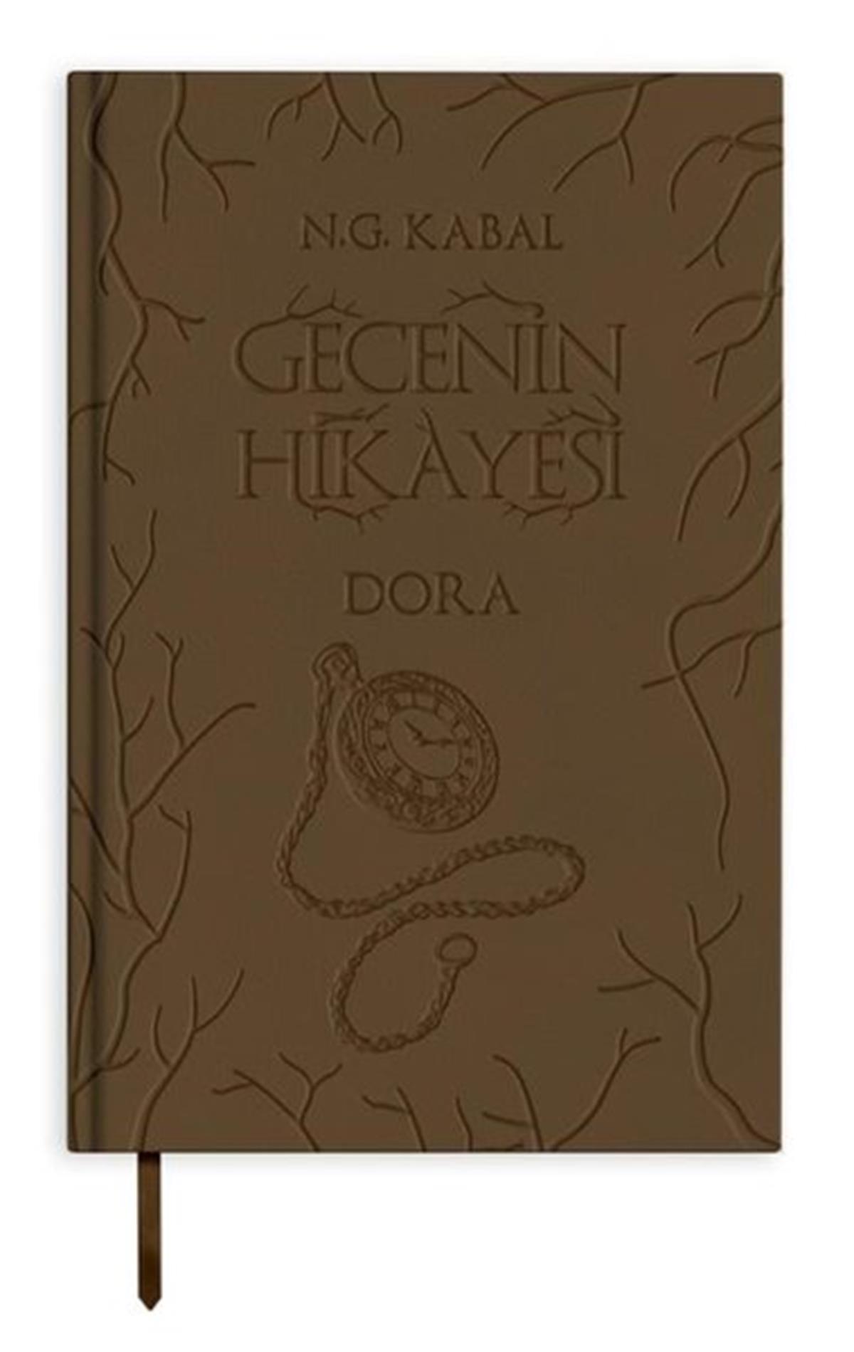 N.G. KabalFantastik Kitaplar & Fantastik RomanlarGecenin Hikayesi - Dora - Deri Kapak