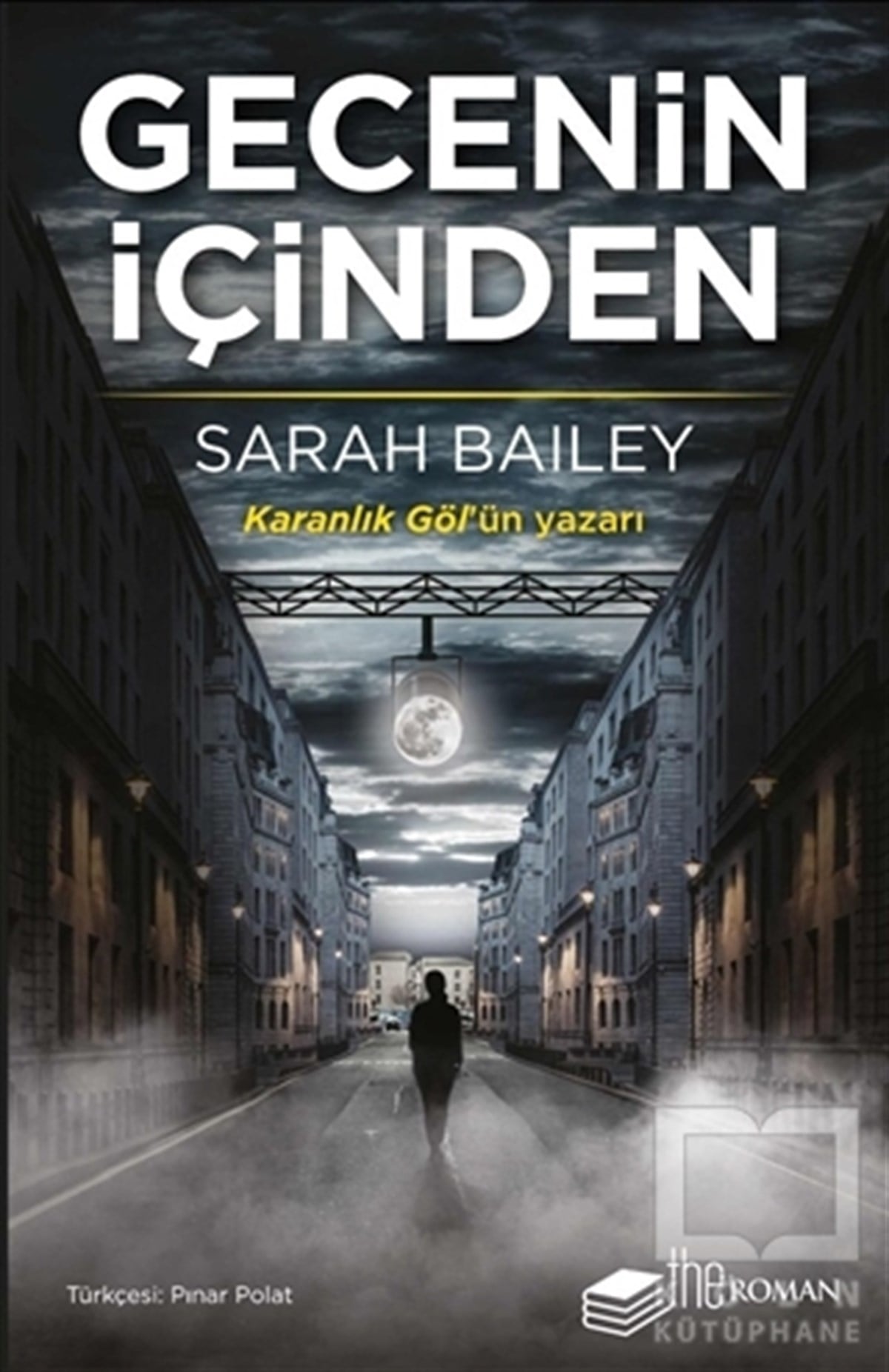 Sarah BaileyPolisiye Romanlar & Cinayet RomanlarıGecenin İçinden