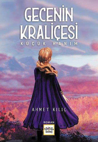 Ahmet KılıçTürk RomaniGecenin Kraliçesi - Küçük Hanım