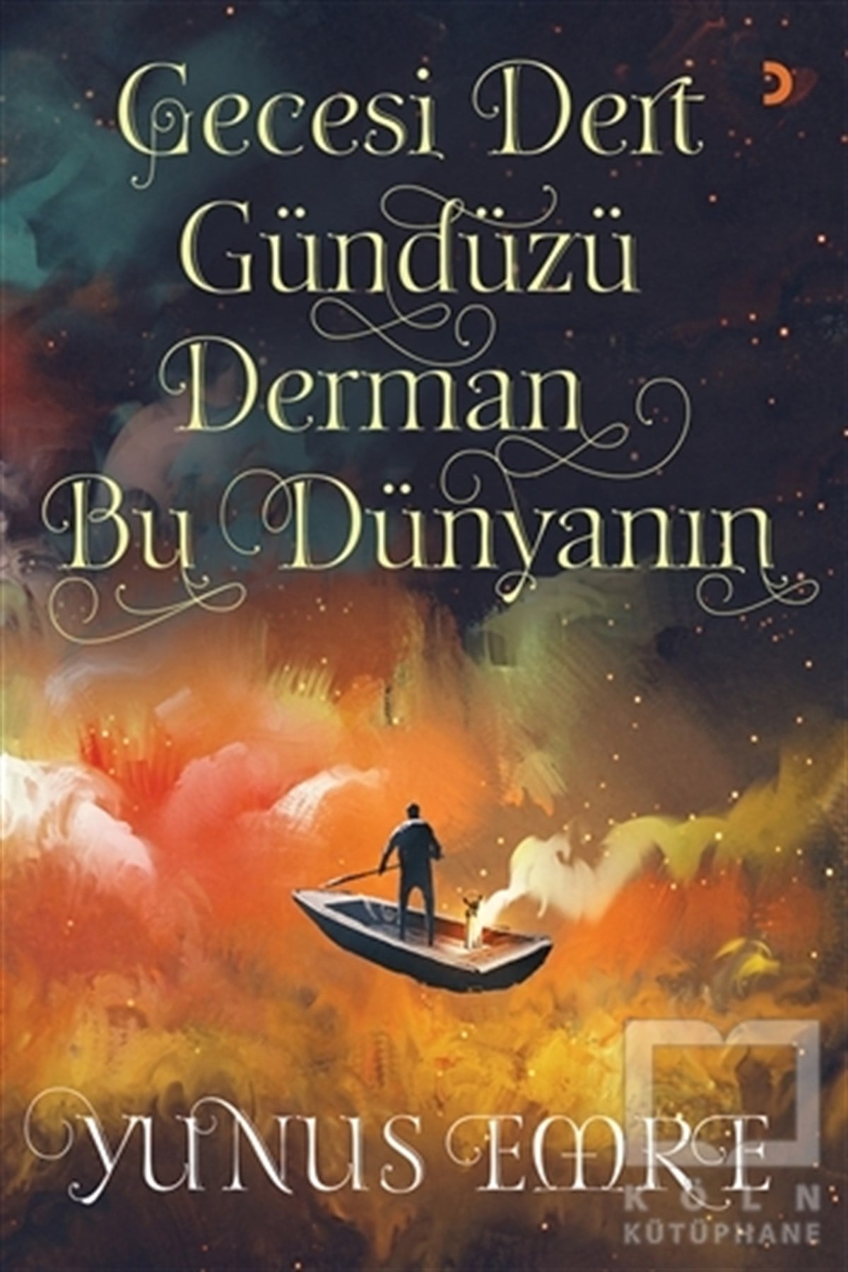 Yunus EmreAnlatıGecesi Dert Gündüzü Derman Bu Dünyanın