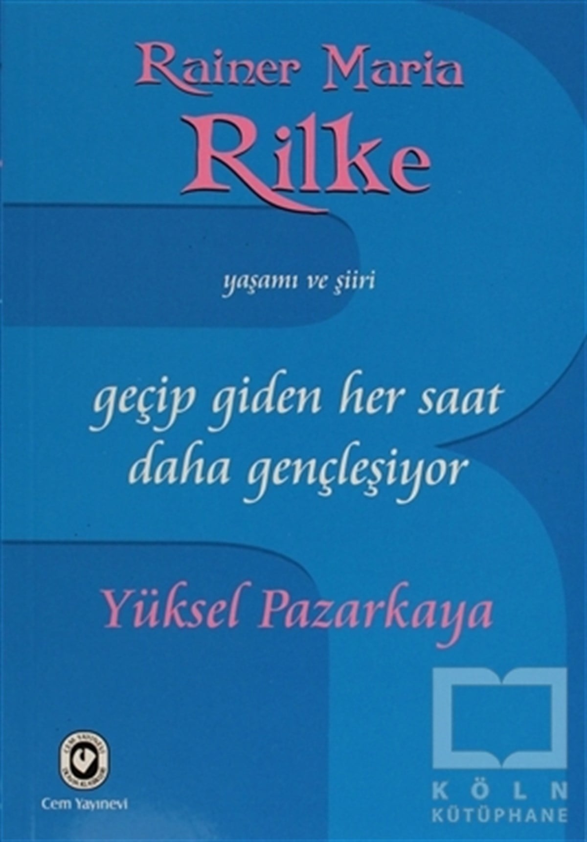 Geçip Giden Her Saat Daha Gençleşiyor