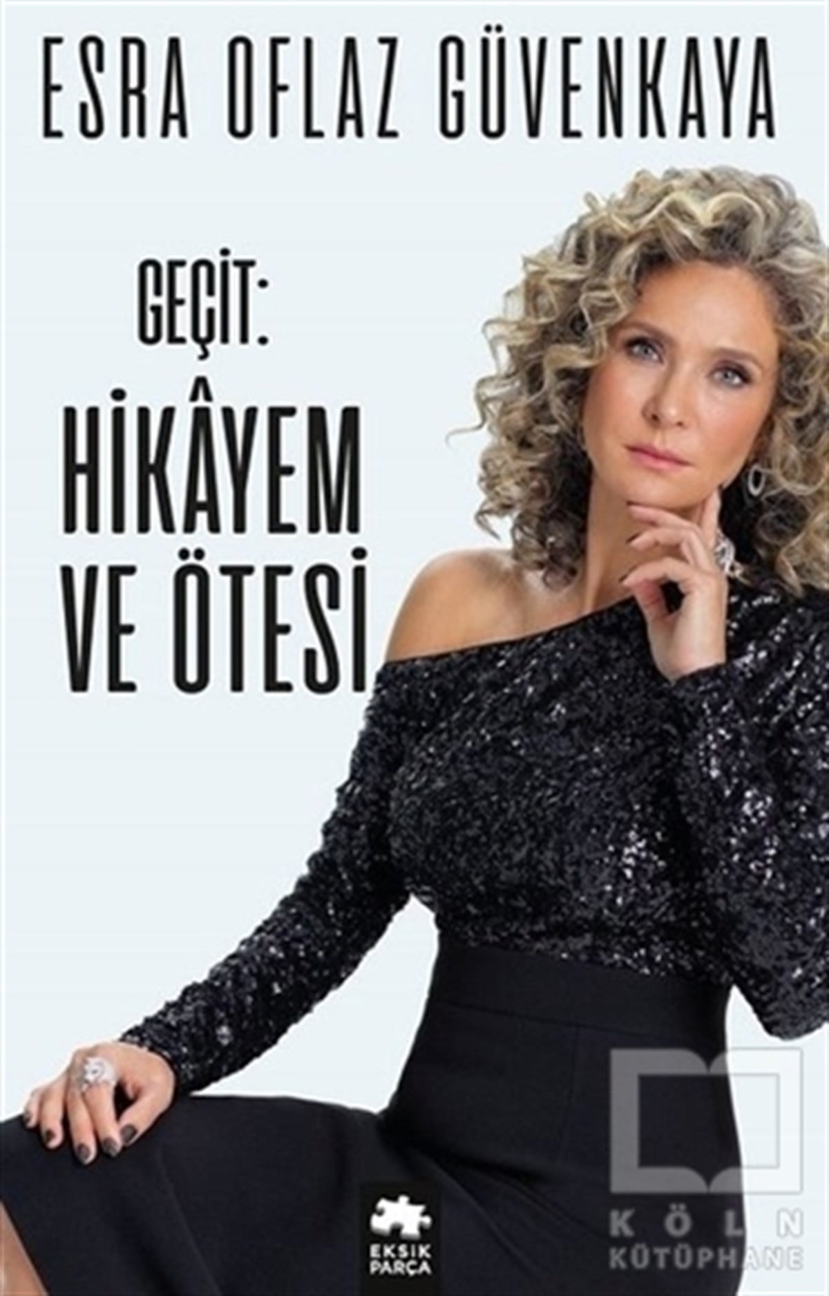 Esra Oflaz GüvenkayaDenemeGeçit: Hikayem ve Ötesi